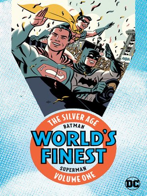 cover image of Batman & Superman in World's Finest: The Silver Age, Volume 1